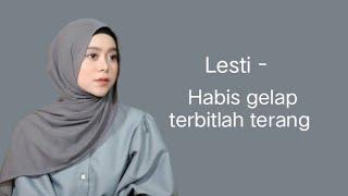 Lesti - Habis Gelap Terbitlah terang  official Lirik video