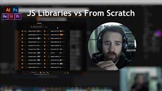 Adobe Extension QuickTip - JS Libraries vs From Scratch