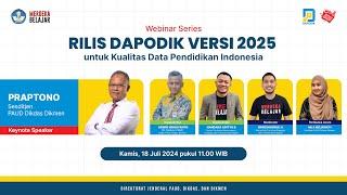 Webinar Series Rilis DAPODIK Versi 2025 untuk Kualitas Data Pendidikan Indonesia