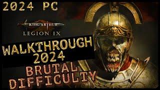 King Arthur Legion IX - Classic Mode - Brutal Difficulty - ENDGAME - Full Game Walkthrough - Part 6