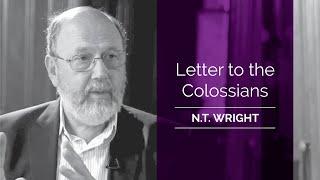 APOSTLE PAUL Letter to the Colossians - Biblical Study w Professor N.T. Wright