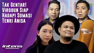 Virgoun Siap Hadapi Tantangan Somasi Dari Tenri Anisa  Intens Investigasi  Eps 2556