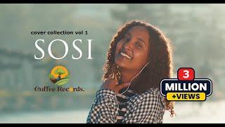 New Ethiopian Cover Music 2022 By Sosi