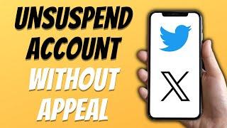 Understanding Twitter X Suspension Steps to Appeal and Recover Your Account In 2024