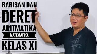 Matematika kelas XI - Barisan dan Deret Part 1 - Aritmatika