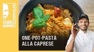 Schnelles One-Pot-Pasta alla Caprese Rezept von Steffen Henssler  Günstige Rezepte