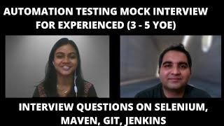 Automation Testing Mock Interview for Experienced  Automation Testing Interview Questions & Answers