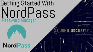 Getting Started With NordPass