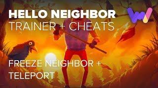 Hello Neighbor Trainer and Cheats Freeze the Neighbor + TELEPORT