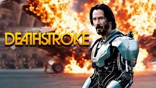 Deathstroke  2025  Keanu Reeves  DC & Warner Bros