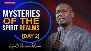 MYSTERIES OF THE SPIRIT REALM DAY 2 - Apostle Joshua Selman 2022