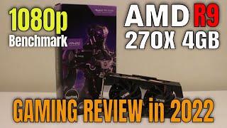 AMD SAPPHIRE R9 270X 4GB RARE Gaming Review in 2022