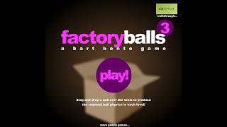 Factory Balls 3