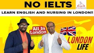 ஆங்கிலம் வேண்டாம் இங்கிலாந்துக்கு படிக்க போகலாம்நா்ஸ் training போக ielts தேவையில்லை London Tamilan