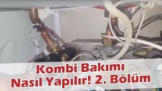 Kombi Bakımı Nasıl Yapılır? Kombi Bakımında Nelerede Dikkat Edilir 2. Bölüm #kombitamircisi