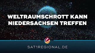 ISS-Weltraumschrott Trümmerteile könnten Niedersachsen treffen