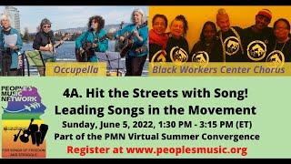 PREVIEW 4A. Hit the Streets with Song Leading Sing-alongs in the Movement PMN Summer Workshop