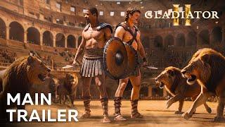 GLADIATOR 2 – Main Trailer 2024 Pedro Pascal Denzel Washington