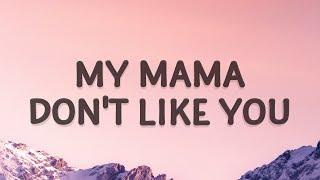 Justin Bieber - My mama dont like you Love Yourself Lyrics