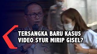 Tersangka Baru Kasus Video Syur Mirip Gisel?