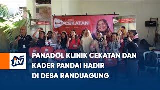 PANADOL KLINIK CEKATAN DAN KADER PANDAI HADIR DI DESA RANDUAGUNG