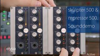 elysia skulpter 500 & mpressor 500 sounddemo  no talk