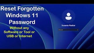 Fixed Reset Forgotten Windows 11 Password Without any Software or Tool or USB or Internet