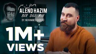 Alend Hazim - Ber Dilê min ئەلند حازم - بەر دلێ من