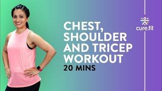 20 Min Chest Shoulder and Tricep Workout at Home by Cult Fit  No Equipment  Cult Fit  Cure Fit