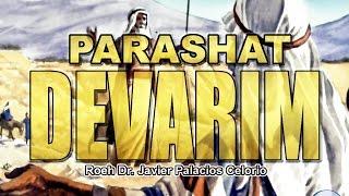 PARASHAT DEVARIM - Roeh Dr. Javier Palacios Celorio