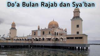 Doa Bulan Rajab dan Syaban