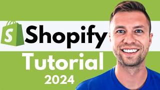 The BEST Shopify Tutorial  For Beginners In 2024 Step-by-Step