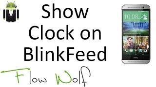 Show Clock on BlinkFeed - HTC One M8