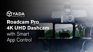 YADA  Roadcam Pro 4K UHD Dashcam with Smart App Control BT58189