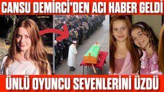 Cansu Demirciden ÜZEN Haber Eyvah Acı Haber Hayatını Kaybetti... Cansu demirci Öldü Mü?