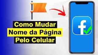 Como Mudar o Nome da Página no Facebook Pelo Celular Atualizado