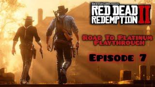 Red Dead Redemption 2 Road To Platinum Playthrough Episode 7 Part 2