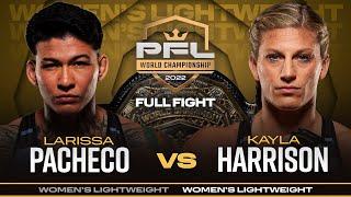 Larissa Pacheco vs Kayla Harrison 3 Womens Lightweight Title Bout  2022 PFL Championship