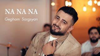 Gegham Sargsyan - NA NA NA