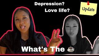 Update Video Moving  Love life  Dealing with Depression & More