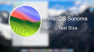 macOS Sonoma Customise text size