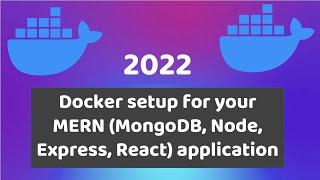 Docker setup for MERN application step by step 2022  Dockerizing your MERN application