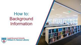 How to Background Information