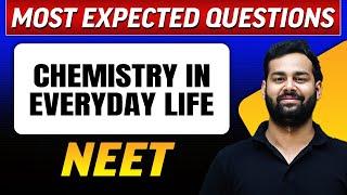 CHEMISTRY IN EVERYDAY LIFE  Most Expected Questions in One Shot  NEET