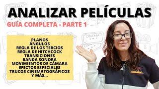 Claves para analizar películas  Parte 1  Eterna Lectura