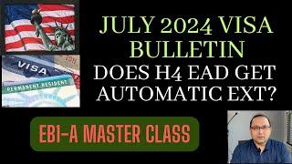 July 2024 Visa Bulletin **Good News EB1** H4 EAD tip..