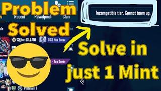 Incompatible Tier Cannot Team Up  Problem Solved  Pubg Mobile  Feedi Extra