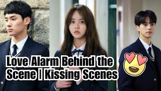 Behind the Scene of Love Alarm with Kissing Scenes