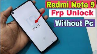 Xiaomi Redmi Note 9 FRP Bypass Without Pc  Reset Google Account Redmi Note 9  MIUI 12  FRP UNLOCK