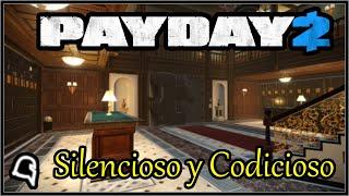 Silencioso y Codicioso Payday 2